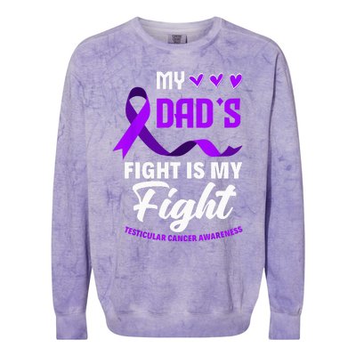 My Dads Fight Is My Fight Testicular Cancer Awareness Colorblast Crewneck Sweatshirt