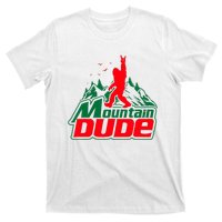 Mountain Dude Funny Bigfoot Sasquatch Hiking Gifts T-Shirt