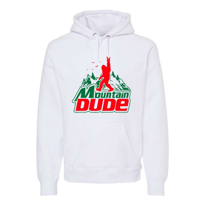 Mountain Dude Funny Bigfoot Sasquatch Hiking Gifts Premium Hoodie