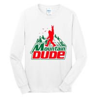 Mountain Dude Funny Bigfoot Sasquatch Hiking Gifts Tall Long Sleeve T-Shirt