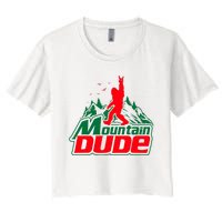 Mountain Dude Funny Bigfoot Sasquatch Hiking Gifts Women's Crop Top Tee