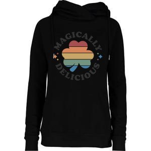 Magically Delicious Funny Bar Crawl St Patricks Day Womens Funnel Neck Pullover Hood