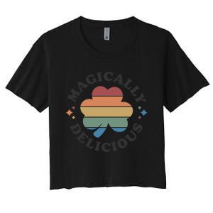 Magically Delicious Funny Bar Crawl St Patricks Day Women's Crop Top Tee