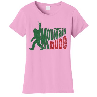 Mountain Dude Funny Bigfoot Sasquatch Women's T-Shirt