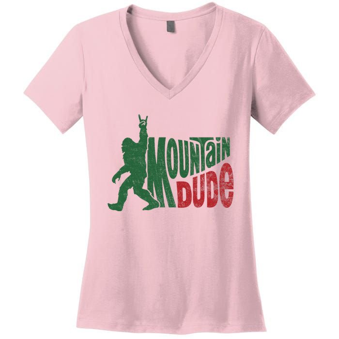 Mountain Dude Funny Bigfoot Sasquatch Women's V-Neck T-Shirt