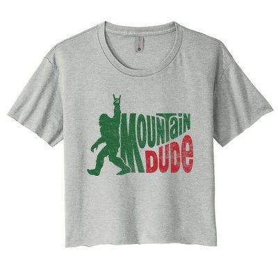 Mountain Dude Funny Bigfoot Sasquatch Women's Crop Top Tee