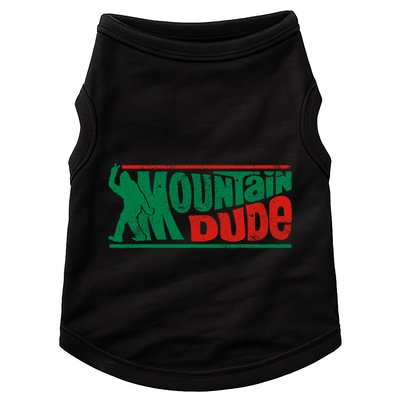 Mountain Dude Funny Bigfoot Sasquatch Rock On Hiking Vintage Doggie Tank