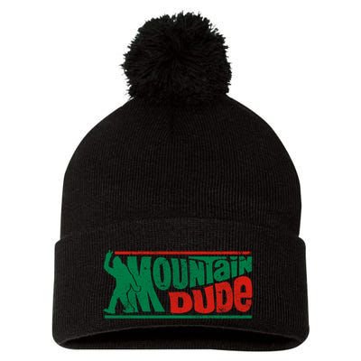 Mountain Dude Funny Bigfoot Sasquatch Rock On Hiking Vintage Pom Pom 12in Knit Beanie