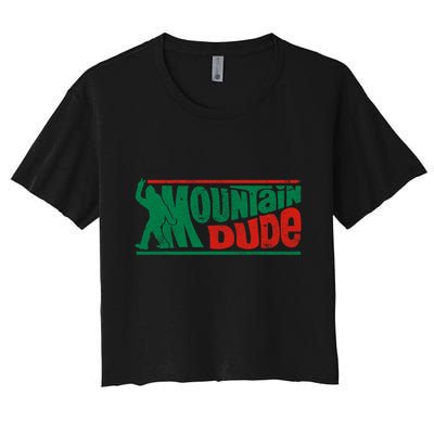 Mountain Dude Funny Bigfoot Sasquatch Rock On Hiking Vintage Crop Top