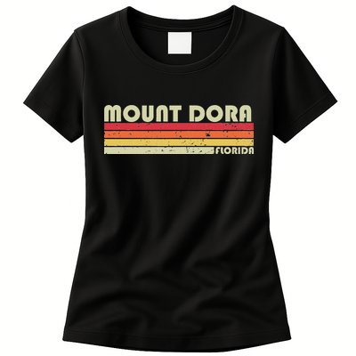 Mount Dora Fl Florida Funny City Home Roots Gift Retro 80s Womens T-Shirt