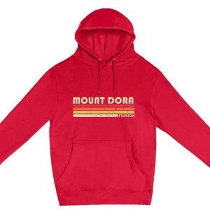 Mount Dora Fl Florida Funny City Home Roots Gift Retro 80s Premium Pullover Hoodie