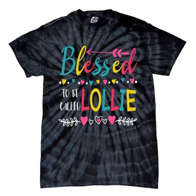 Mothers Day Gift Blessed To Be Called Lollie Tie-Dye T-Shirt