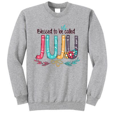 Mothers Day Gift Blessed To Be Called Juju Tall Sweatshirt