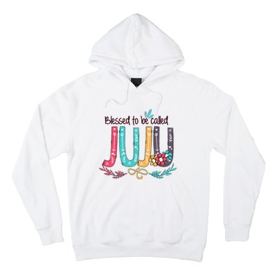 Mothers Day Gift Blessed To Be Called Juju Hoodie