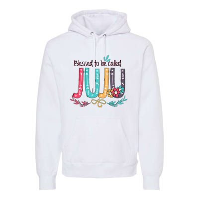 Mothers Day Gift Blessed To Be Called Juju Premium Hoodie