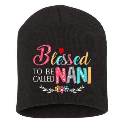 Mothers Day Gift Blessed To Be Called Nani Short Acrylic Beanie