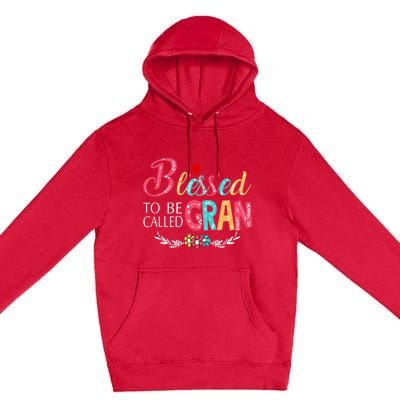 Mothers Day Gift Blessed To Be Called Gran Premium Pullover Hoodie