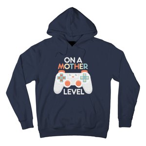 Mothers Day Gamer Mom Gaming On A Mother Level Up Hoodie