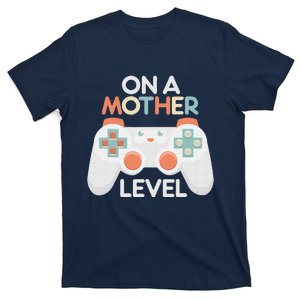 Mothers Day Gamer Mom Gaming On A Mother Level Up T-Shirt