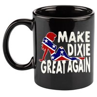 Make Dixie Great Again Civil War Flag 11oz C Handle Ceramic Mug