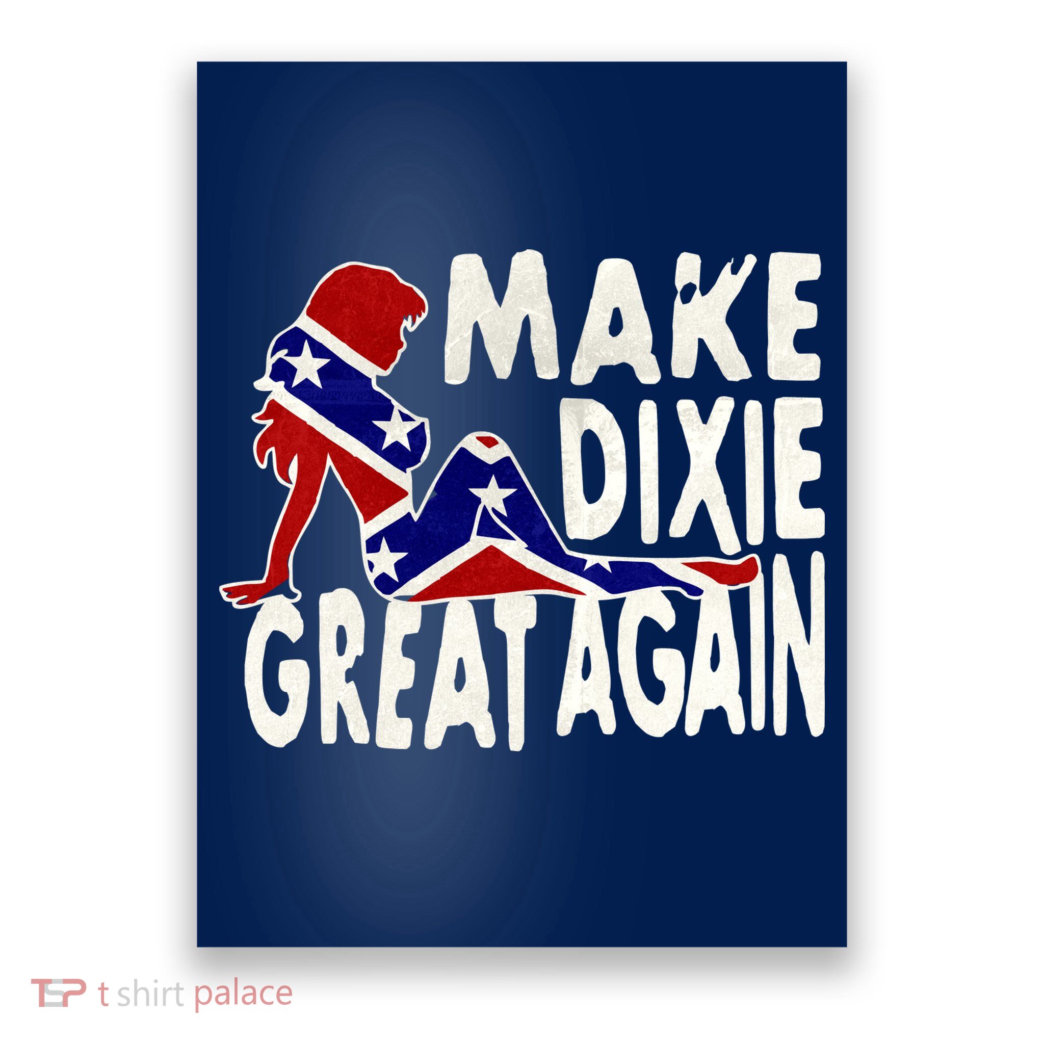 Make Dixie Great Again Civil War Flag Poster