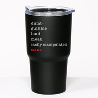 Maga Dumb Gullible Loud Mean Easily Manipulated Tumbler