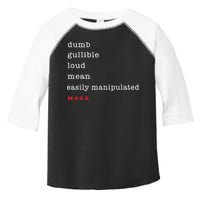 Maga Dumb Gullible Loud Mean Easily Manipulated Toddler Fine Jersey T-Shirt