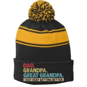 M.ens Dad Grandpa Great Grandpa I Just Keep Getting Better Stripe Pom Pom Beanie