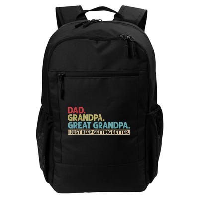 M.ens Dad Grandpa Great Grandpa I Just Keep Getting Better Backpack