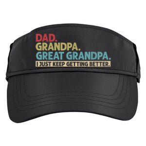 M.ens Dad Grandpa Great Grandpa I Just Keep Getting Better Adult Drive Performance Visor