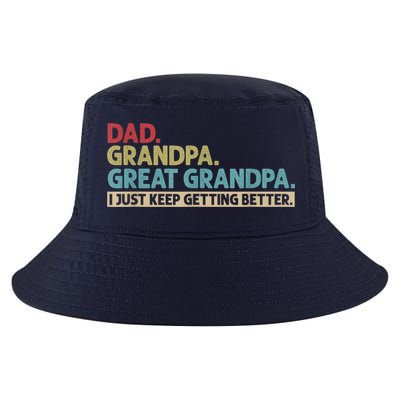 M.ens Dad Grandpa Great Grandpa I Just Keep Getting Better Cool Comfort Performance Bucket Hat
