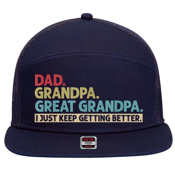 M.ens Dad Grandpa Great Grandpa I Just Keep Getting Better 7 Panel Mesh Trucker Snapback Hat