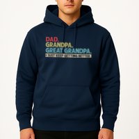 M.ens Dad Grandpa Great Grandpa I Just Keep Getting Better Hoodie