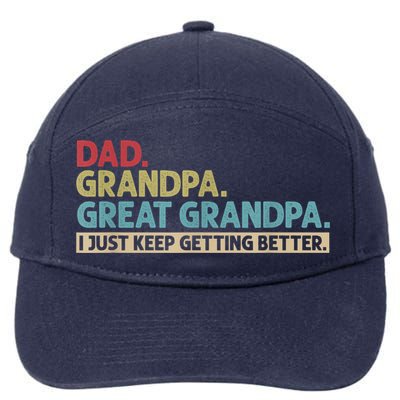 M.ens Dad Grandpa Great Grandpa I Just Keep Getting Better 7-Panel Snapback Hat