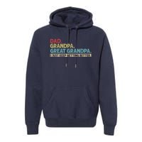 M.ens Dad Grandpa Great Grandpa I Just Keep Getting Better Premium Hoodie