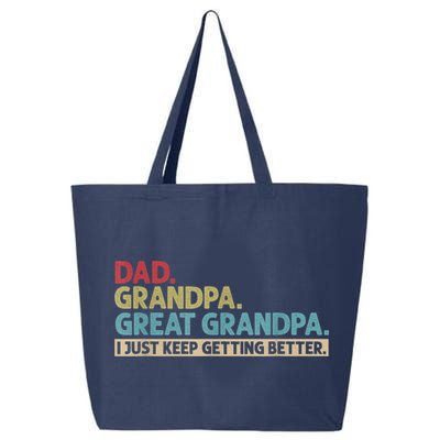 M.ens Dad Grandpa Great Grandpa I Just Keep Getting Better 25L Jumbo Tote