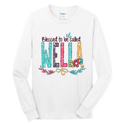 Mothers Day Gift Blessed To Be Called Wella Tall Long Sleeve T-Shirt