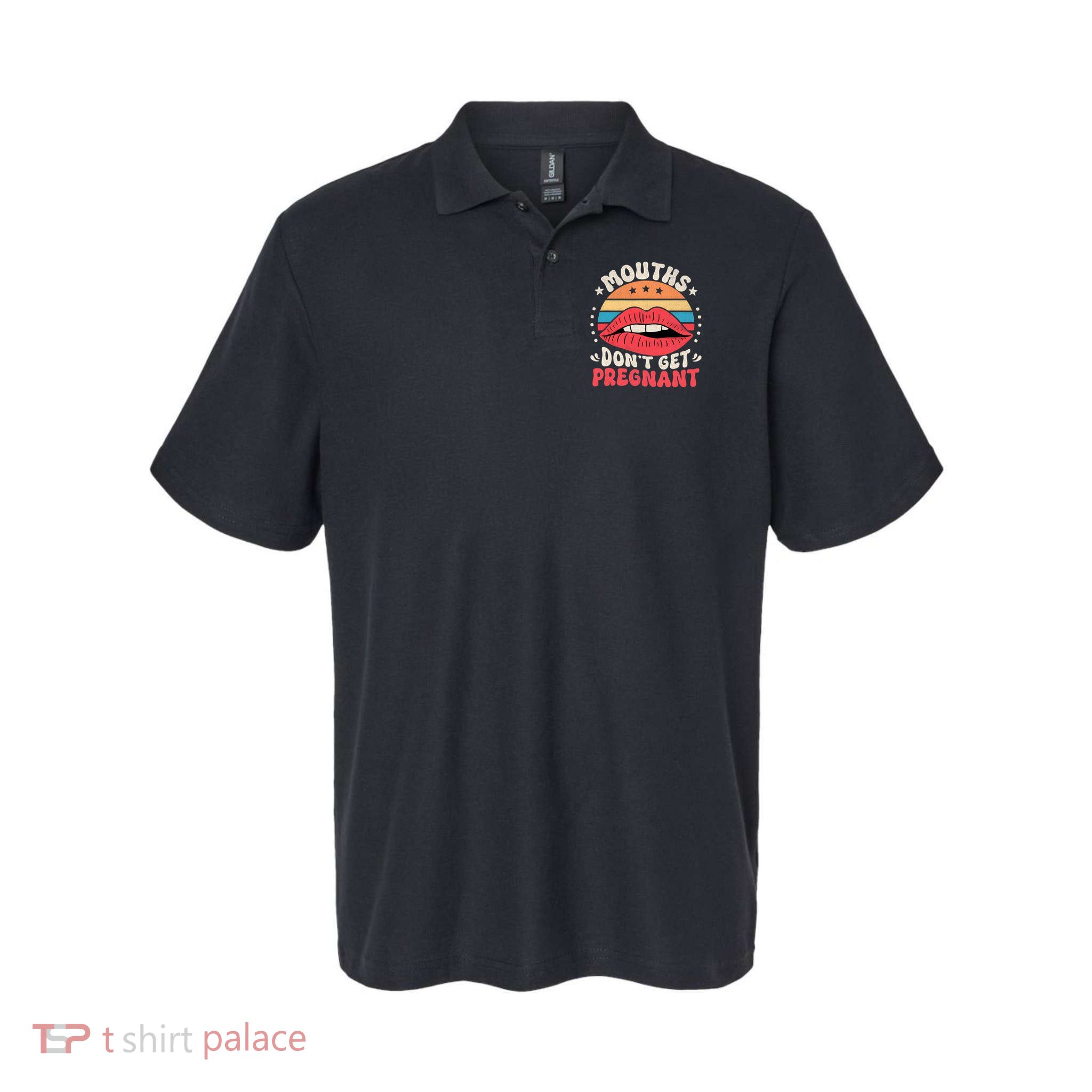 Mouths Don't Get Pregnant Inappropriate Humour Adult Jokes Softstyle Adult Sport Polo