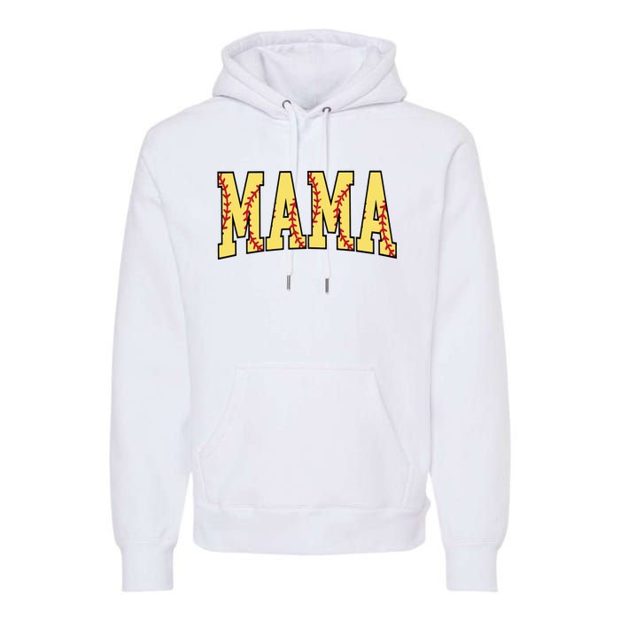 Mothers Day Gift For Softball Mama Premium Hoodie