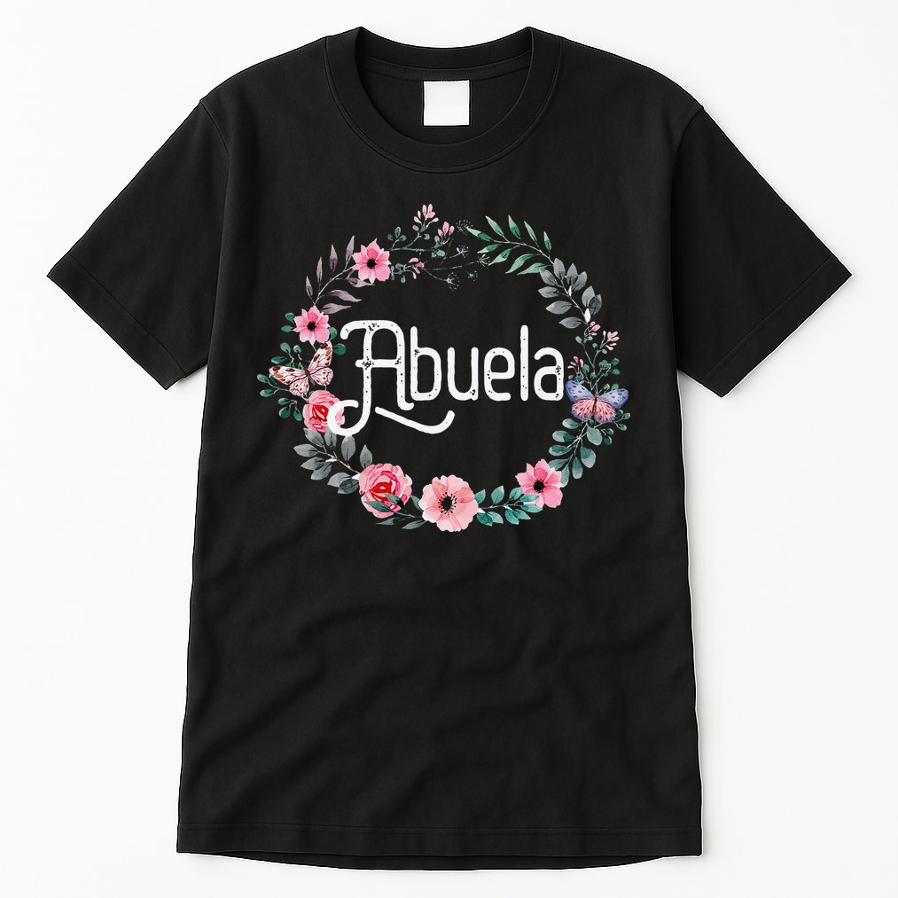 Mother's Day Gift For Spanish Grandma Floral Abuela Tall T-Shirt