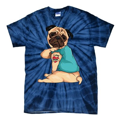 Mothers Day Gift Funny Dog Pug I Love Mom Tattoo Tie-Dye T-Shirt