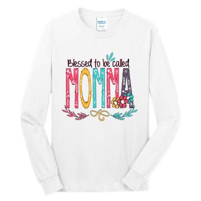 Mothers Day Gift Blessed To Be Called Momma Tall Long Sleeve T-Shirt