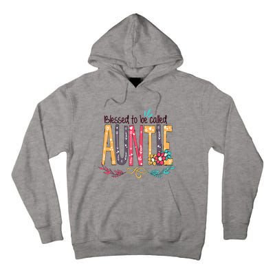 Mothers Day Gift Blessed To Be Called Auntie Tall Hoodie