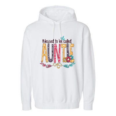 Mothers Day Gift Blessed To Be Called Auntie Garment-Dyed Fleece Hoodie