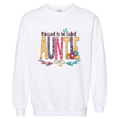 Mothers Day Gift Blessed To Be Called Auntie Garment-Dyed Sweatshirt