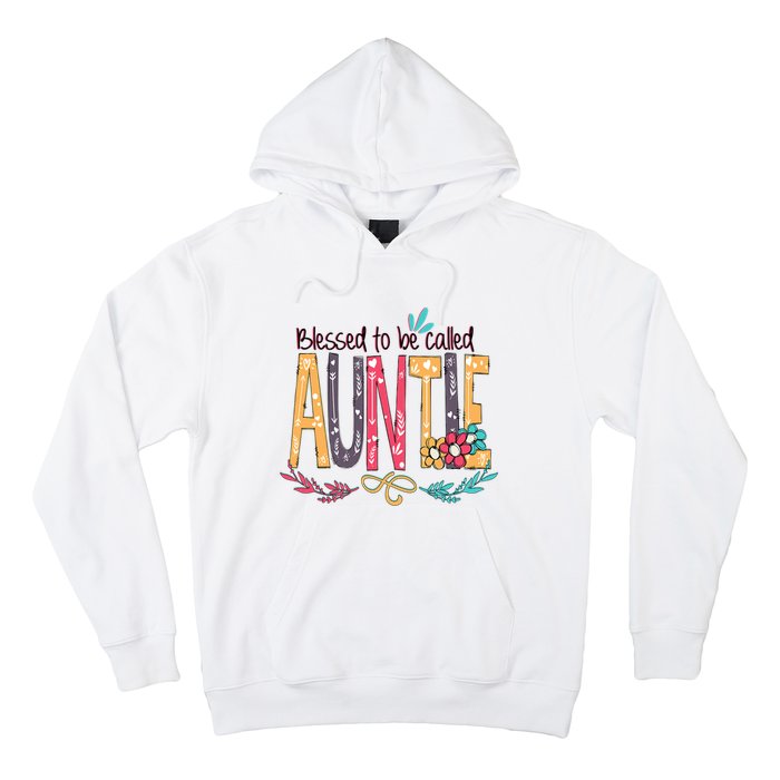 Mothers Day Gift Blessed To Be Called Auntie Hoodie