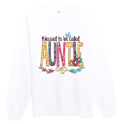 Mothers Day Gift Blessed To Be Called Auntie Premium Crewneck Sweatshirt