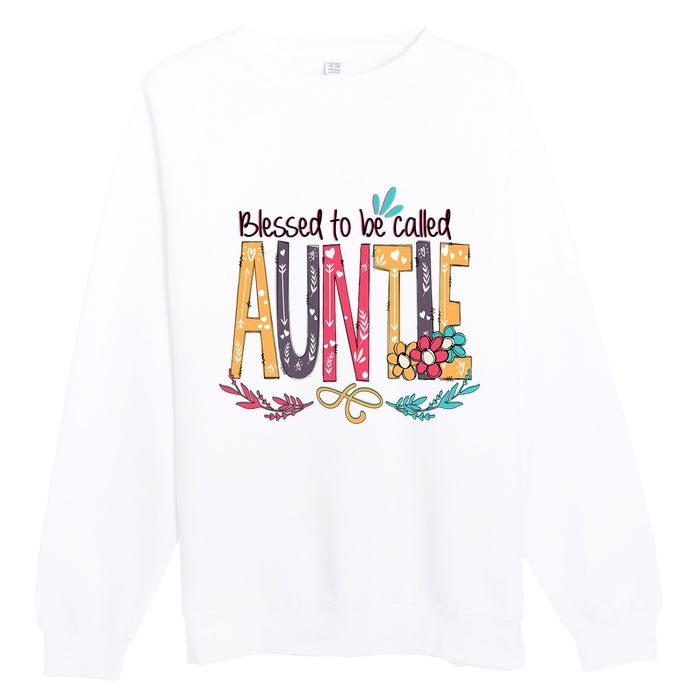 Mothers Day Gift Blessed To Be Called Auntie Premium Crewneck Sweatshirt