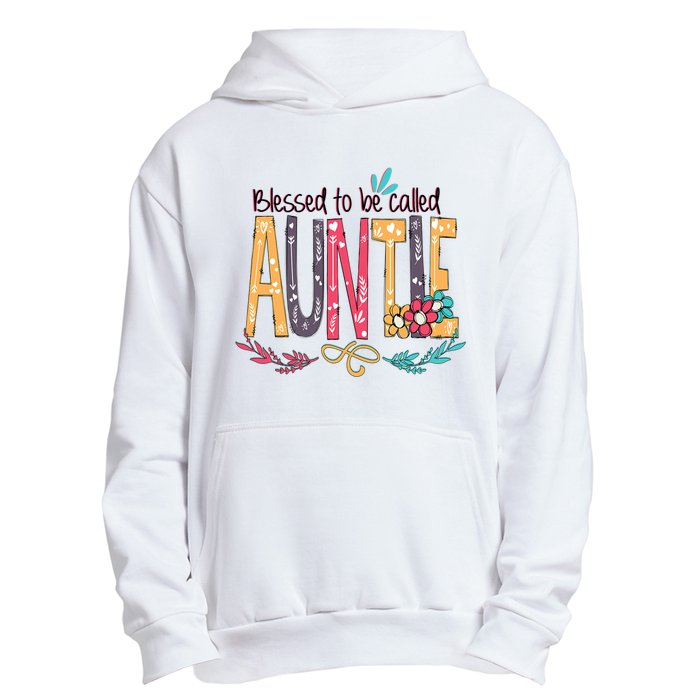 Mothers Day Gift Blessed To Be Called Auntie Urban Pullover Hoodie