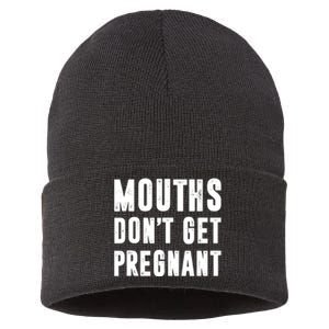 Mouths Dont Get Pregnant Sustainable Knit Beanie